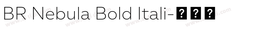 BR Nebula Bold Itali字体转换